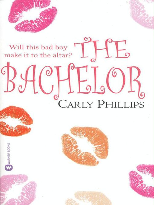 Title details for The Bachelor by Carly Phillips - Available